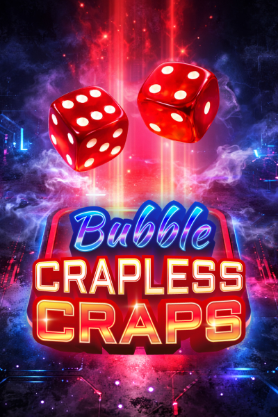 Bubble Crapless Craps